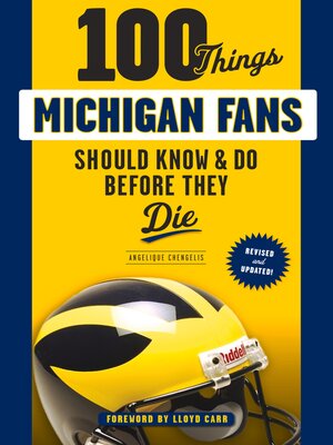 cover image of 100 Things Michigan Fans Should Know & Do Before They Die